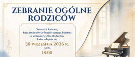 Plakat zapraszający rodziców na zebranie ogólne rodziców, 30 września 2026r. o godz. 18:00 w Auli Państwowej Szkoły Muzycznej I stopnia w Leżajsku. Plakat w jasnych tonacjach, z akcentem muzycznym, w lewym dolnym rogu grafika fortepianu. 