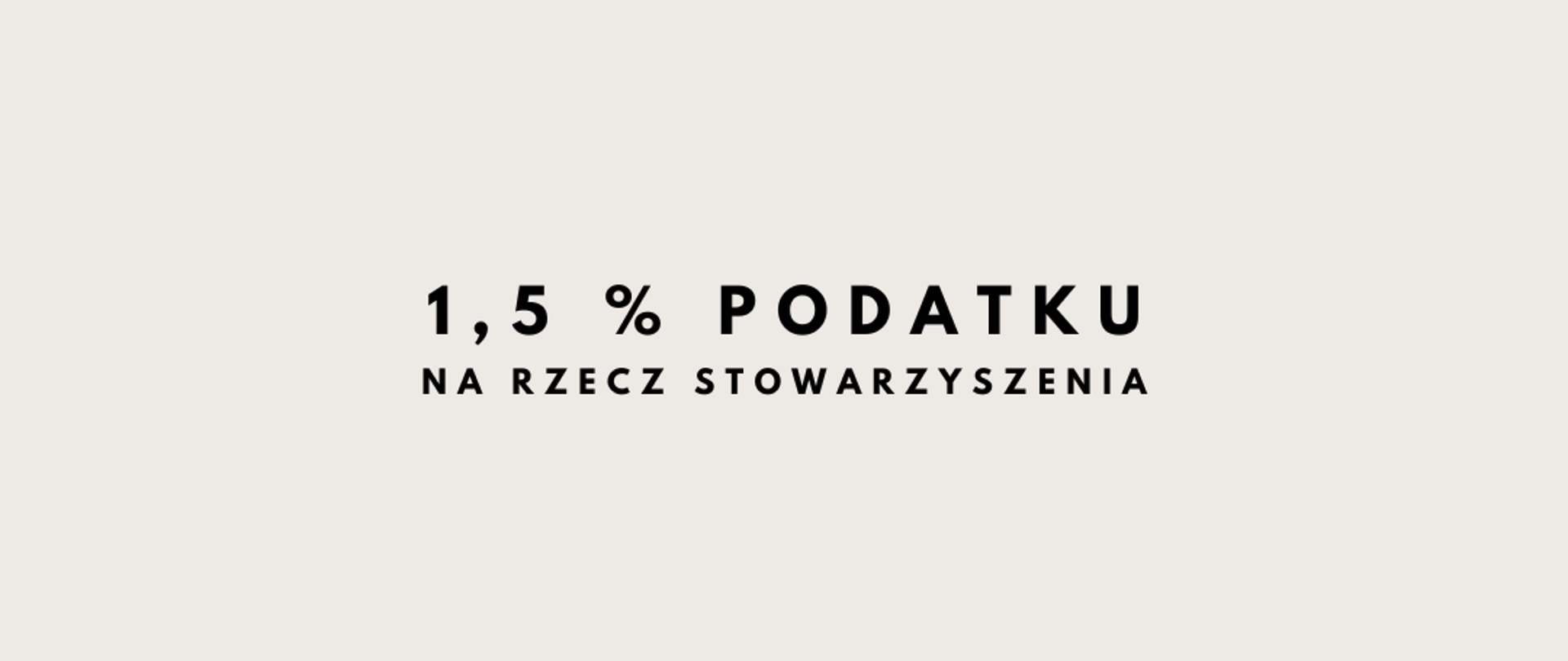 1,5 % Podatku na rzecz stowarzyszenia