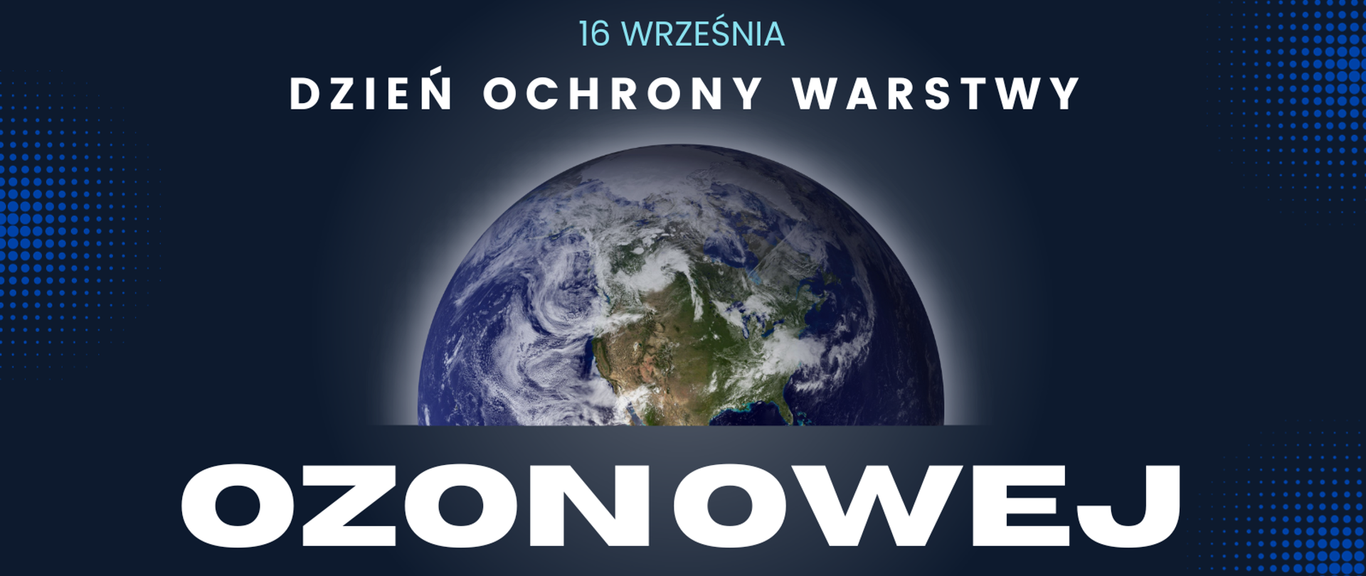 Międzynarodowy Dzień Ochrony Warstwy Ozonowej