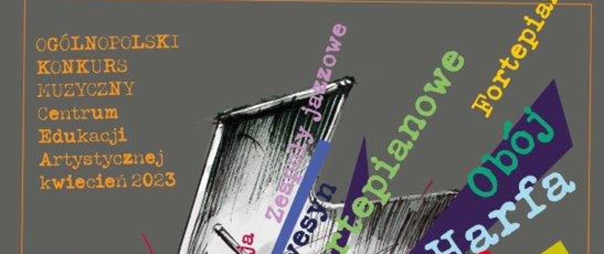 na szarym tle fortepian a z niego wychodzą napisy różnych instrumentów i ogólny napis żółty Ogólnopolski konkurs muzyczny