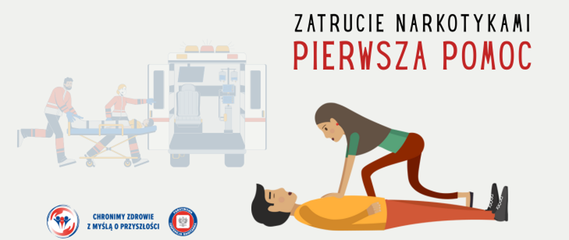 Grafika przedstawia kobietę udzielającą pierwszej pomocy przedmedycznej mężczyźnie leżącemu na ziemi. w tle widać ratowników medycznych oraz karetkę pogotowia . w prawym górnym rogu znajduje się napis zatrucie narkotykami pierwsza pomoc. w lewym dolnym rogu umieszczono dwa logo inspekcji Sanitarnej oraz napis chronimy zdrowie z myślą o przyszłości. 