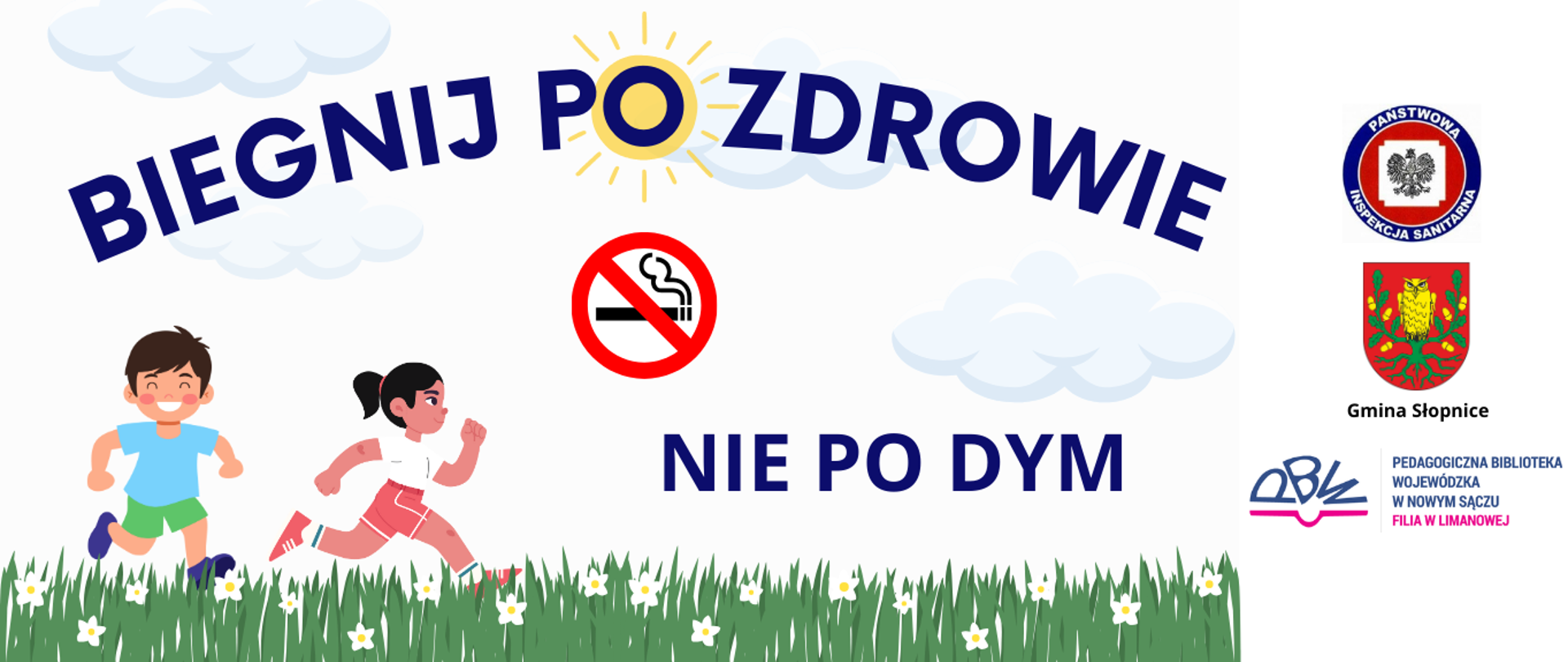 “Biegnij po zdrowie, nie po dym”