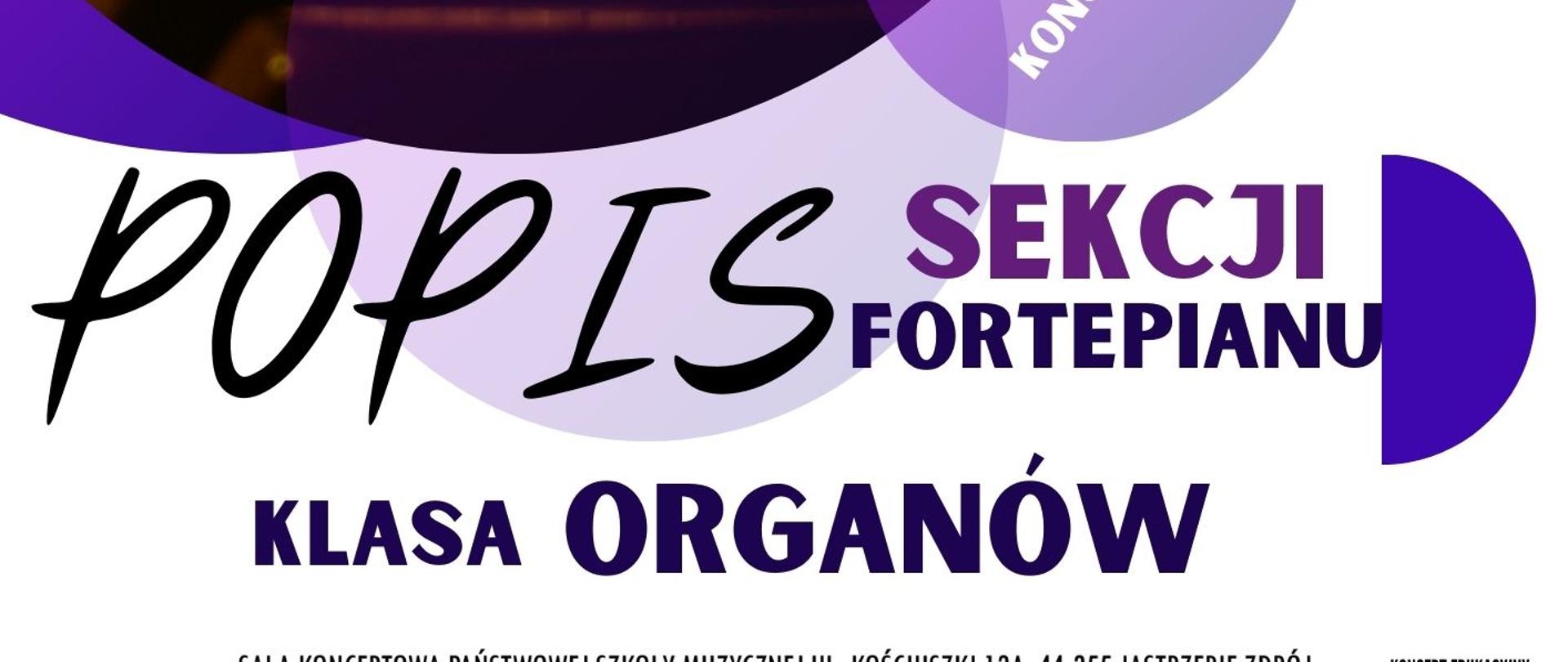 Plakat informacyjny dotyczący Popisu klasy organów odbywającego się w dniu 13.05.2025 o godz. 18.30.