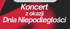 Plakat utrzymany jest w tonacji czerwieni, bieli i czerni, nawiązującej do barw narodowych. Na środku kompozycji znajduje się duże serce w biało-czerwonych barwach, z którego wyłaniają się napisy informujące o koncercie z okazji Dnia Niepodległości. U góry widnieje logo i nazwa Państwowej Szkoły Muzycznej w Kędzierzynie-Koźlu, a poniżej — data, godzina i program wydarzenia z czytelnym, kontrastowym układem tekstu.