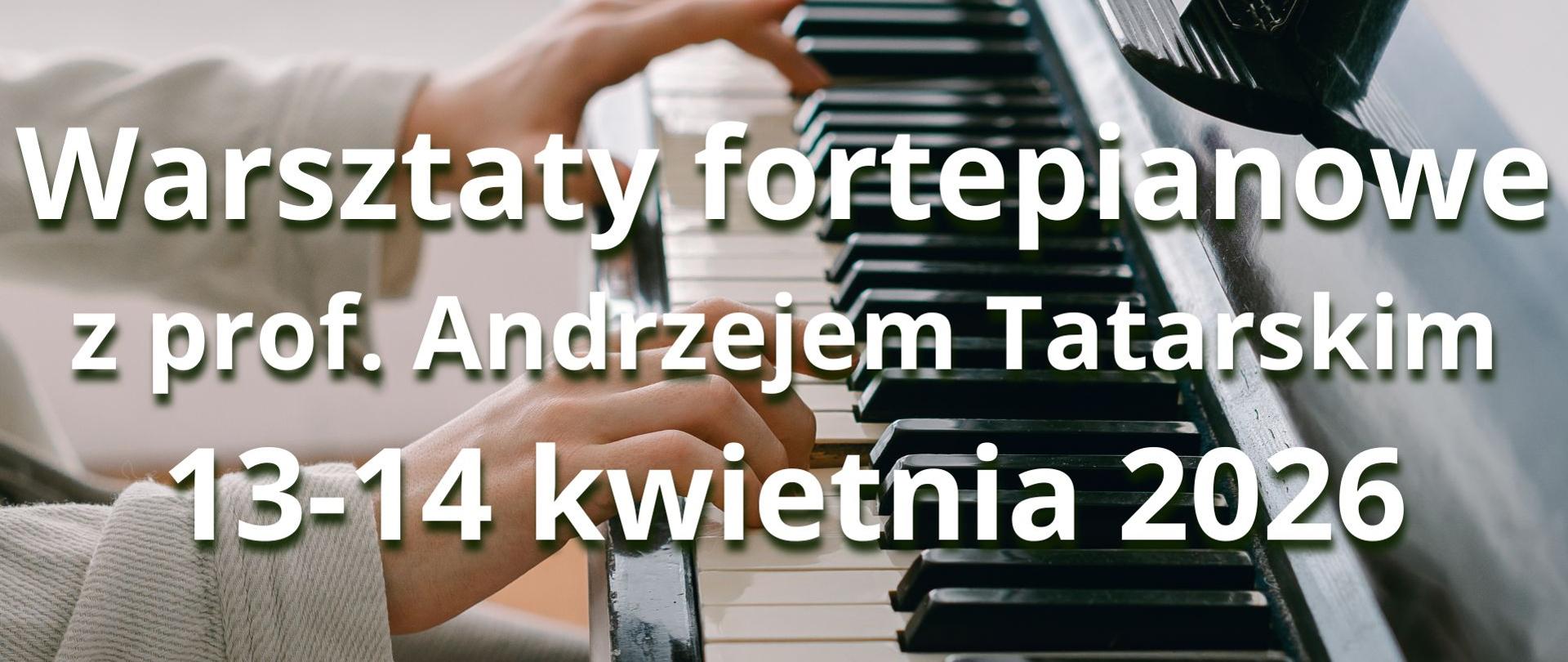 plakat z napisem Warsztaty fortepianowe