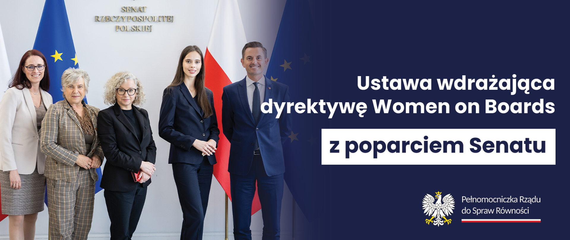 Grafika z napisem "Ustawa wdrażająca dyrektywę Women on Boards z poparciem Senatu", zdjęciem z Pełnomocniczką Rządu do Spraw Równości Katarzyną Kotulą, Sekretarzem Stanu w Ministerstwie Sprawiedliwości Arkadiuszem Myrchą, Senatorką Joanną Sekułą i przedstawicielkami Klubu Women on Boards Poland oraz logo "Pełnomocniczka Rządu do Spraw Równości"