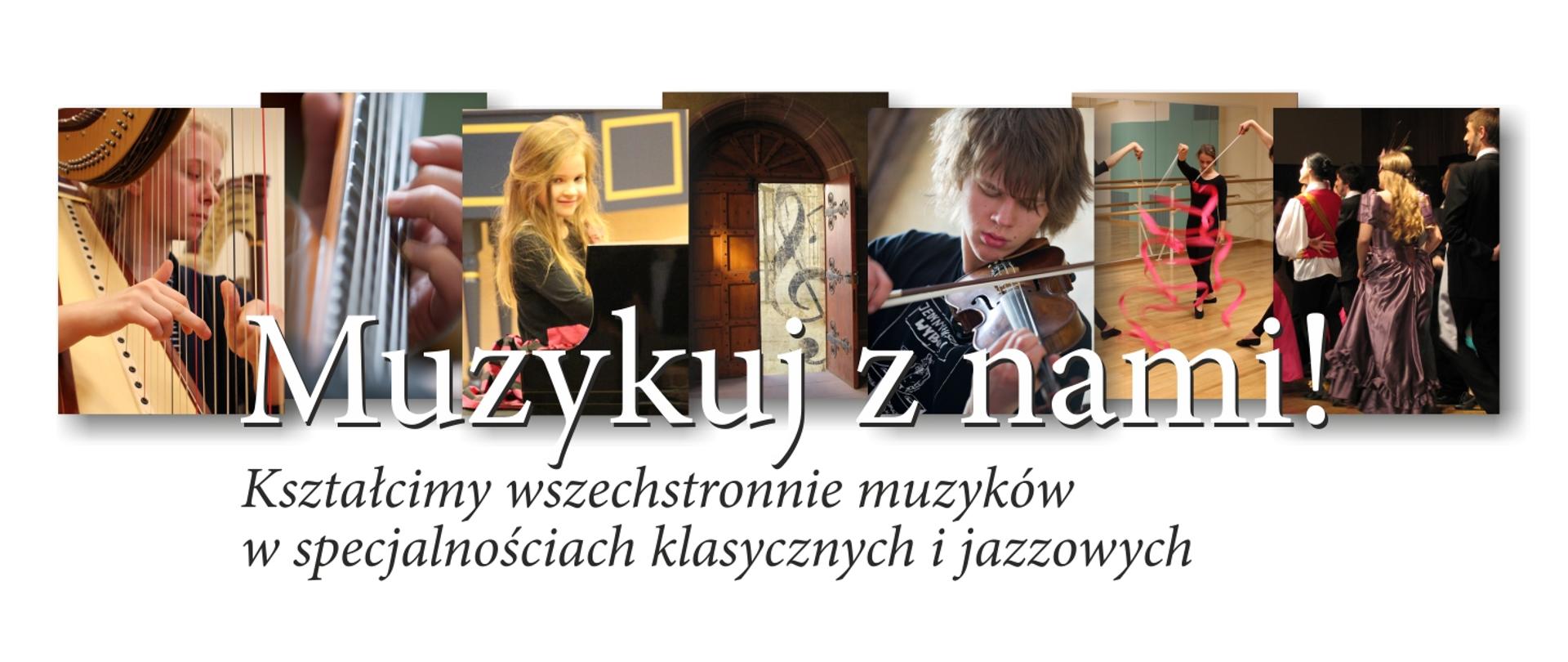 Grafika przedstawia muzykujących uczniów ZPSM w Szczecinie oraz prezentuje hasło: muzykuj z nami, kształcimy wszechstronnie muzyków w specjalnościch klasycznych i jazzowych