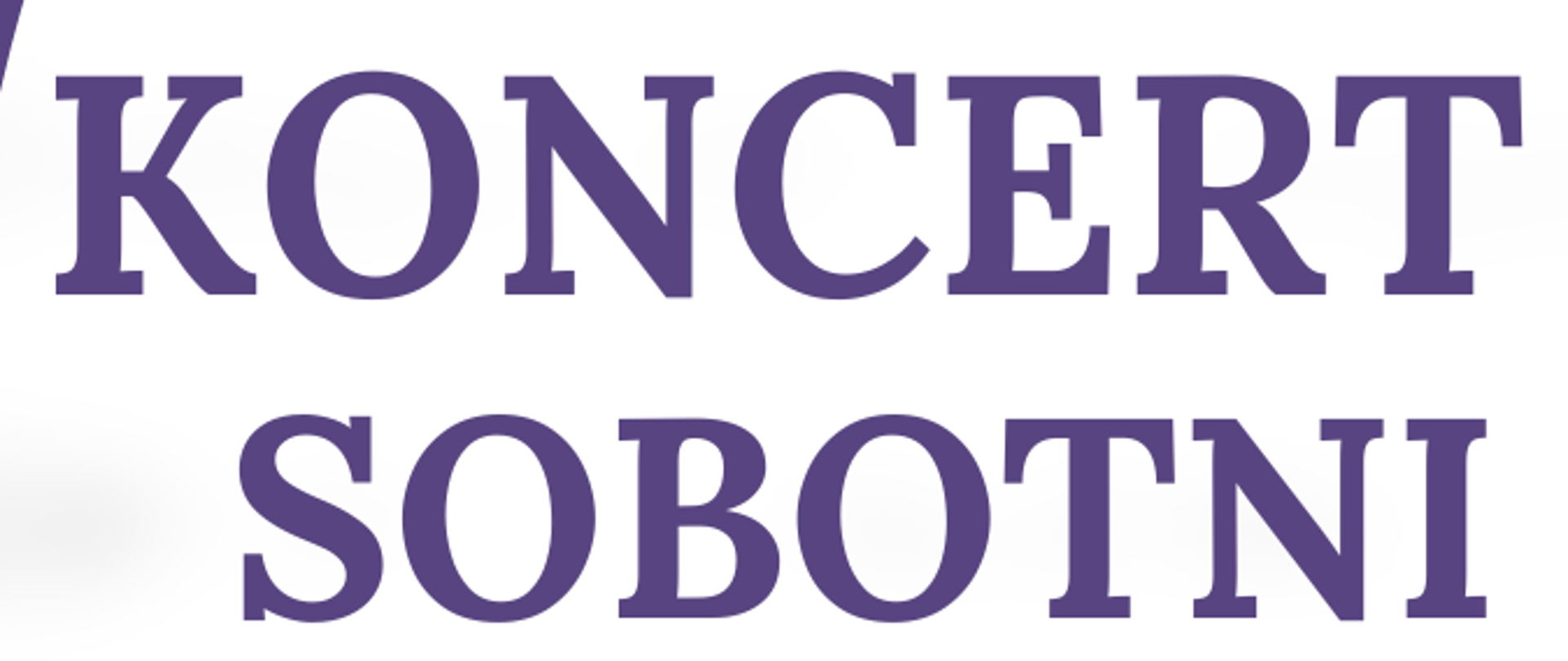 Na zdjęciu po lewej stronie znajduje się pięciolinia z kluczem wiolinowym i nutami w orientacji pionowej. Po prawej stronie widnieje napis „Koncert sobotni". Poniżej podano datę wydarzenia – 28.03.2026 oraz godzinę - 11:00. Na dole podano miejsce koncertu – Sala koncertowa oraz napis Serdecznie Zapraszamy.