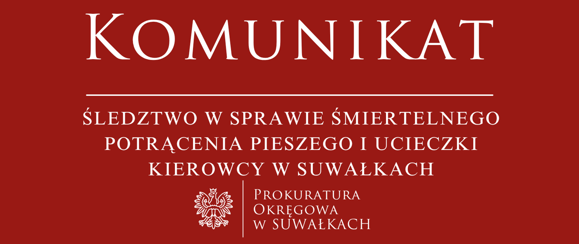 Śledztwo w sprawie śmiertelnego potrącenia pieszego i ucieczki kierowcy w Suwałkach
