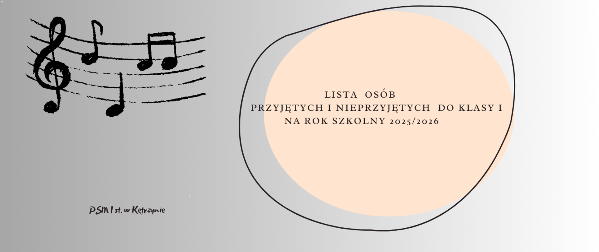 Plakat z pięciolinią i nutkami, napis - lista osób przyjętych i nieprzyjętych do klasy I na rok szkolny 2025/2026
