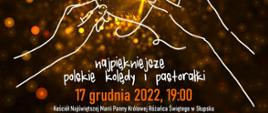 Grafika kolorowa. Plakat koncertu. Dłonie trzymające serce z koroną. Tekst : "Koncert charytatywny na rzecz Hospicjum Miłosierdzia Bożego w Słupsku. Patronat honorowy Prezydenta Miasta Słupska - Krystyny Dnileckiej Wojewódzkiej. Najpiękniejsze polskie kolędy i pastorałki. 17 grudnia 2022, 19:30. Kościół Najświętszej Marii Panny Królowej Różańca Świętego w Słupsku"