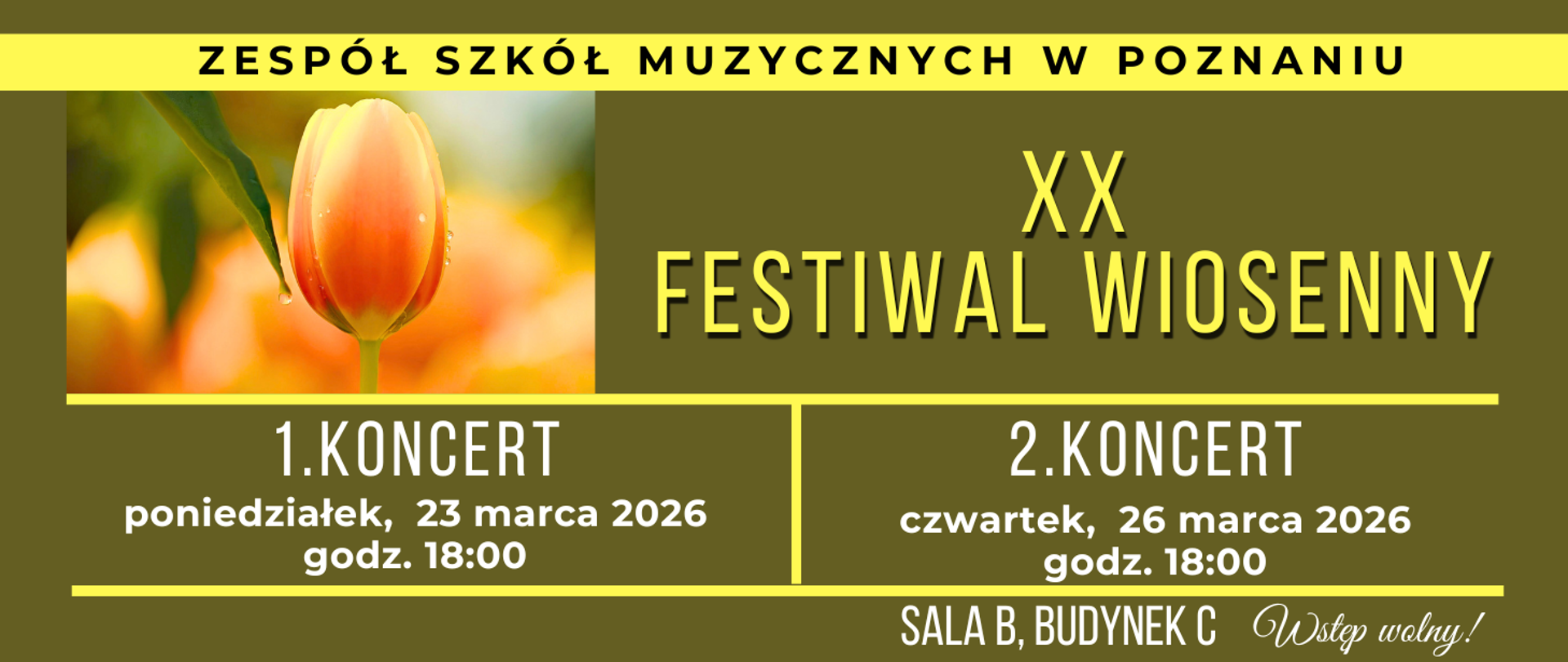 Baner z pomarańczowo-żółtym tulipanem na tle w kolorze khaki. Od góry tekst: ZESPÓŁ SZKÓŁ MUZYCZNYCH W POZNANIU, XX FESTIWAL WIOSENNY.