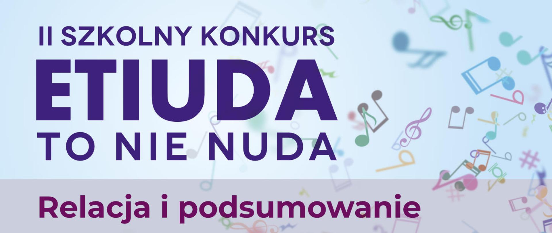 Baner przedstawia Granatowo fioletowe napisy na jasnym pastelowym tle z zarysami znaków muzycznych w postaci nut, bemoli czy kluczy wiolinowych.