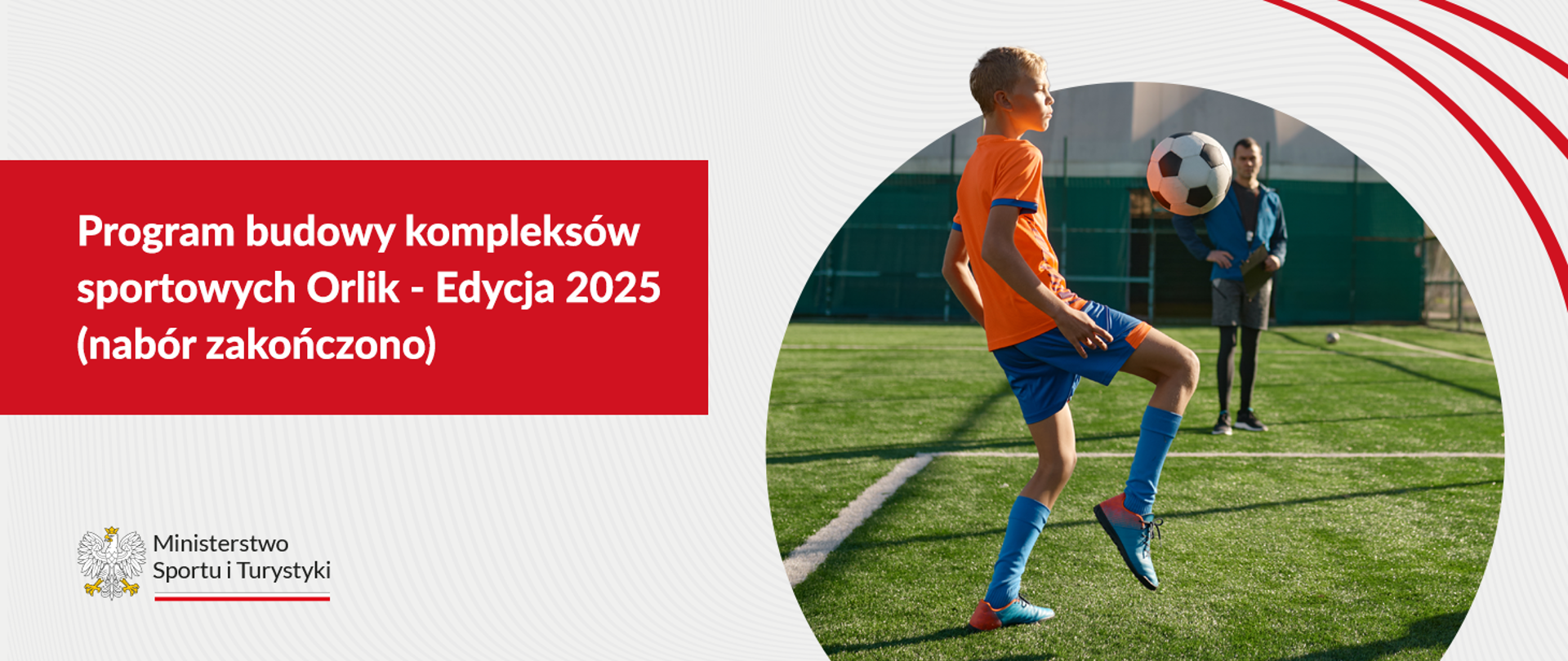 Program budowy kompleksów sportowych Orlik - Edycja 2025 (nabór zakończono)