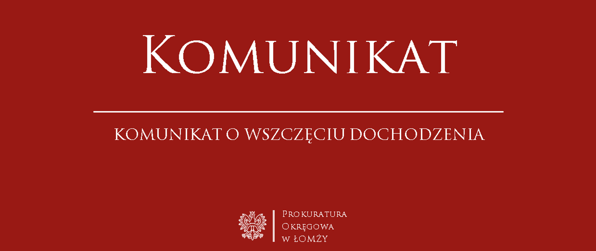 Komunikat o wszczęciu dochodzenia