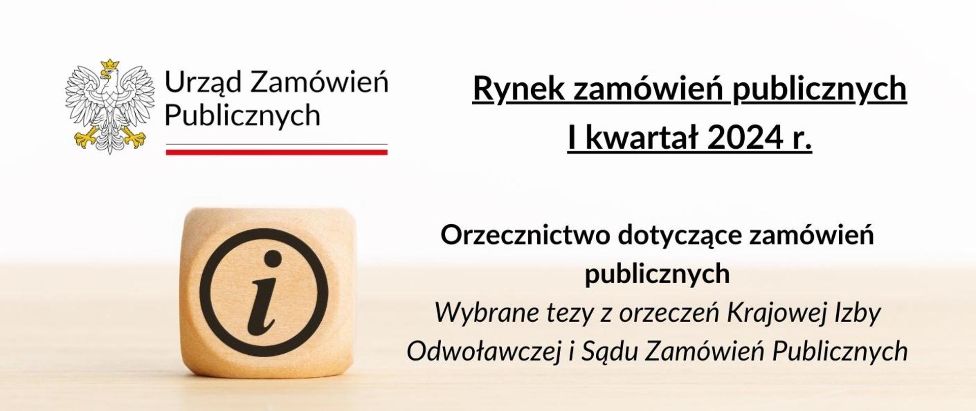 Orzecznictwo dotyczące zamówień publicznych w I kwartale 2024 roku