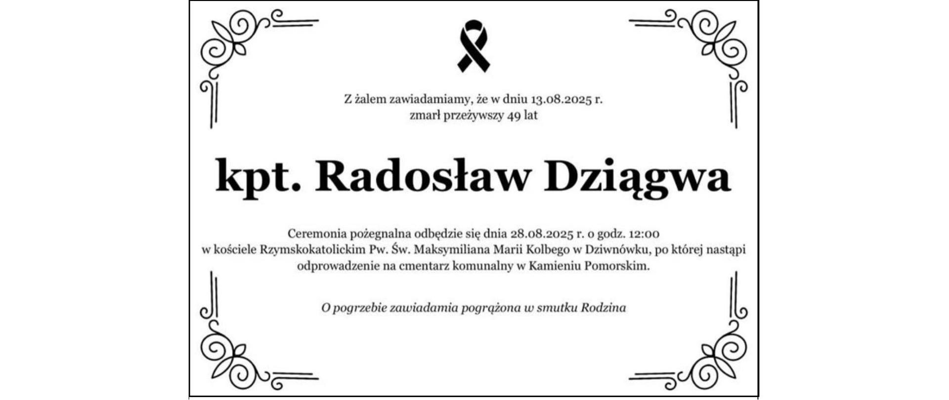 Informacja o śmierci kpt. Radosława Dziągwy.

