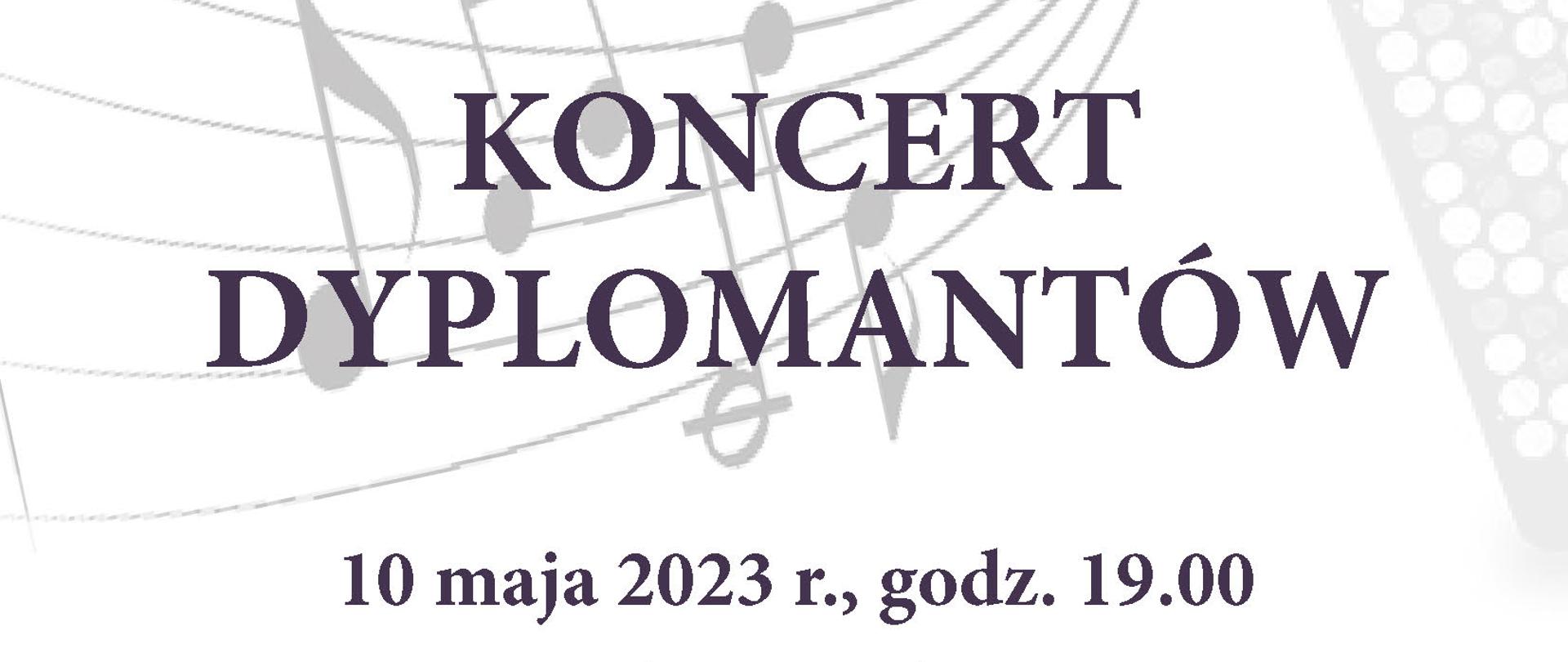 Sekcja Instrumentów Dętych zaprasza na Koncert dyplomantów - 10 maja 2023 r. Sala kameralna godz. 19.00