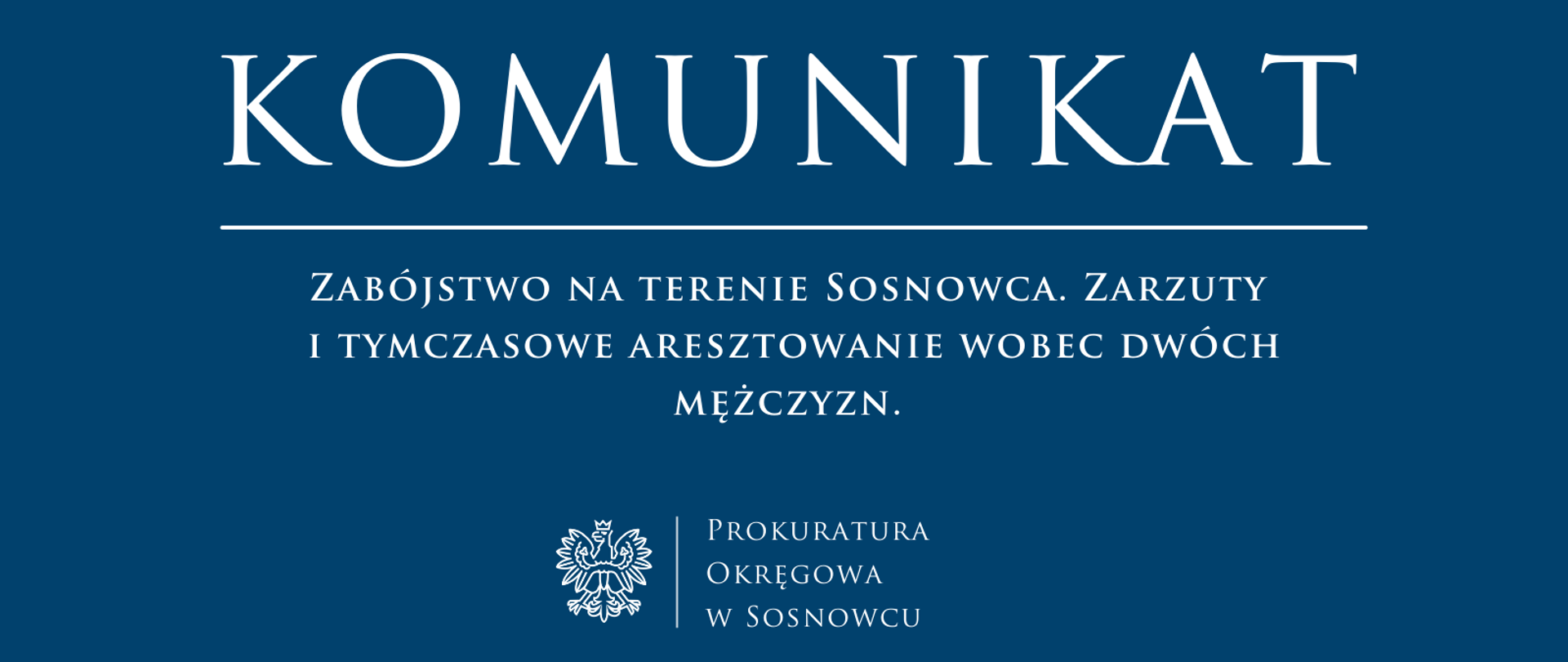 Zabójstwo na terenie Sosnowca. Zarzuty i tymczasowe aresztowanie wobec dwóch mężczyzn. 