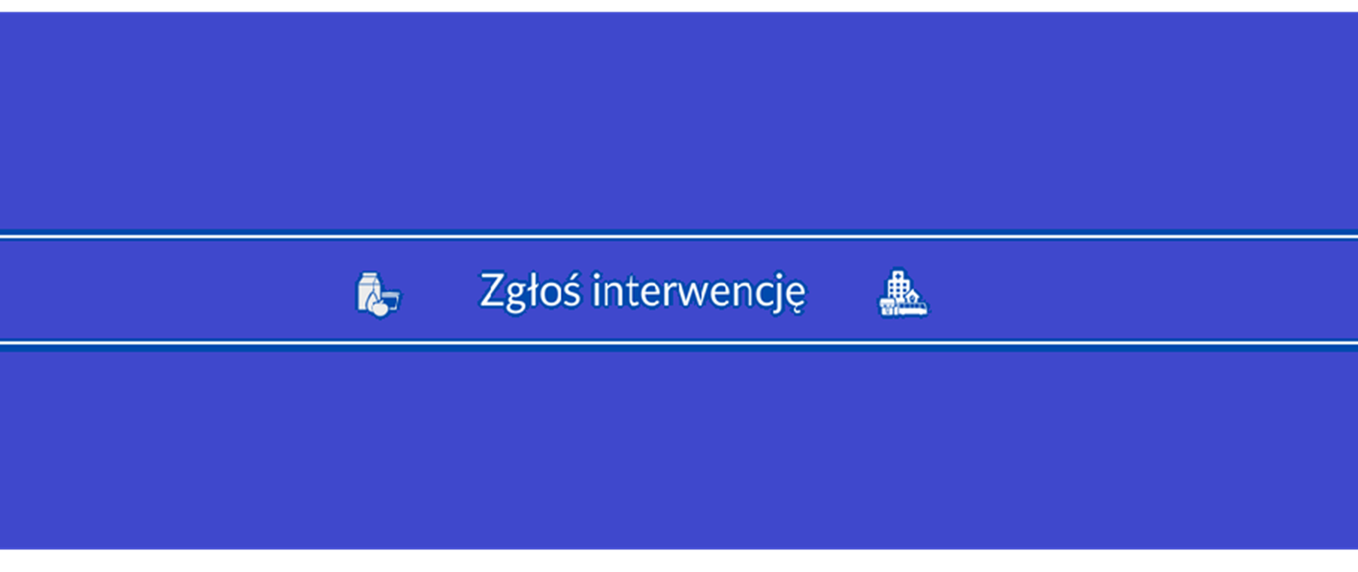 Zgłoś interwencję 