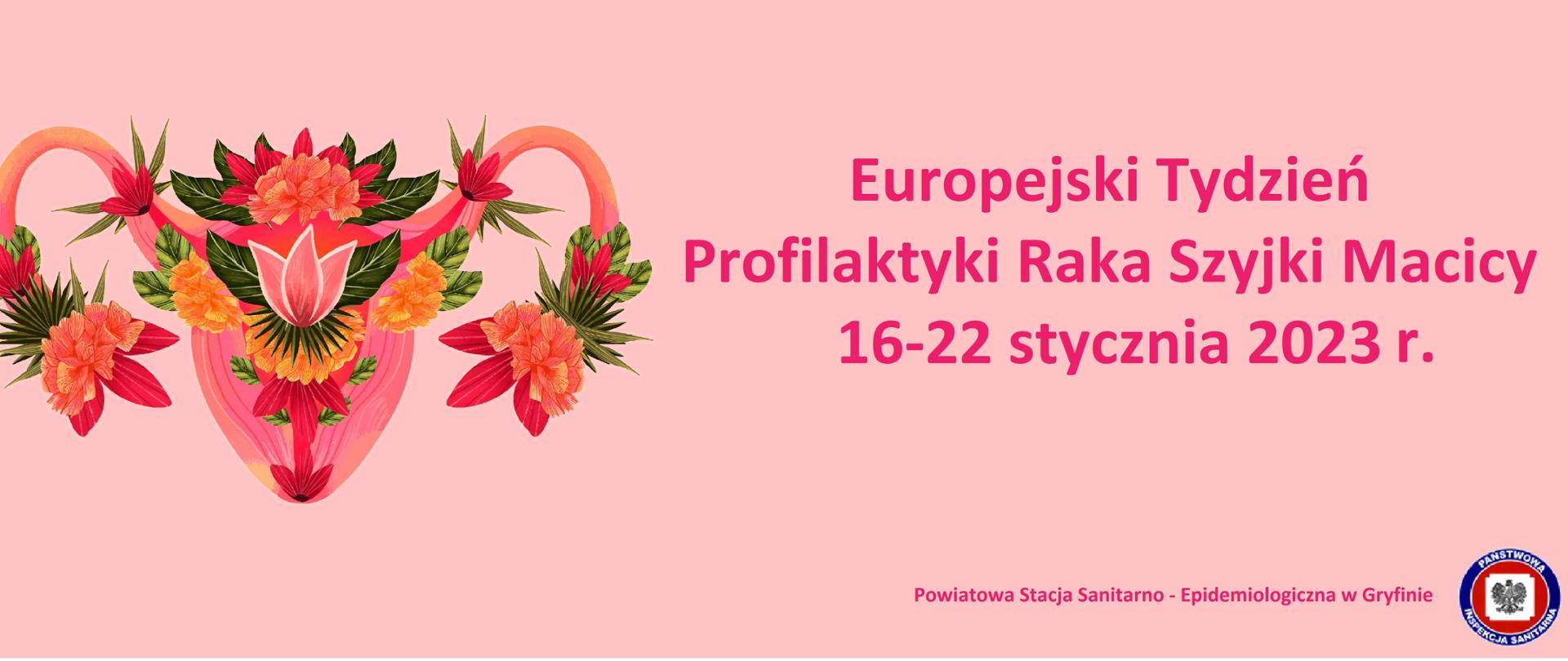 Różowe tło, po lewej stronie kwiaty ułożone w kształt macicy, po prawej stronie napis Europejski Tydzień Profilaktyki Raka Szyjki Macicy 2023