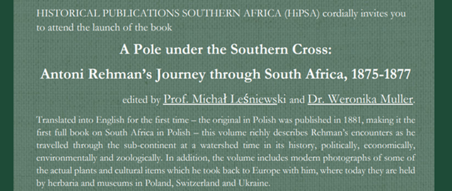 Promocja książki „A Pole under the Southern Cross: Antoni Rehman’s Journey through South Africa, 1875-1877” w Kapsztadzie 26 listopada z udziałem Prof. Michała Leśniewskiego i Dr Weroniki Muller.