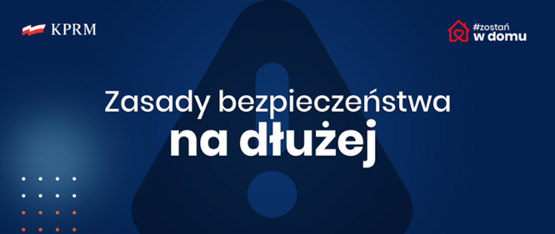 #zostanwdomu - zasady bezpieczeństwa na dłużej - KRPM - koronawirus