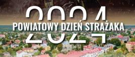 Zaproszenie na Powiatowy Dzień Strażaka 2024