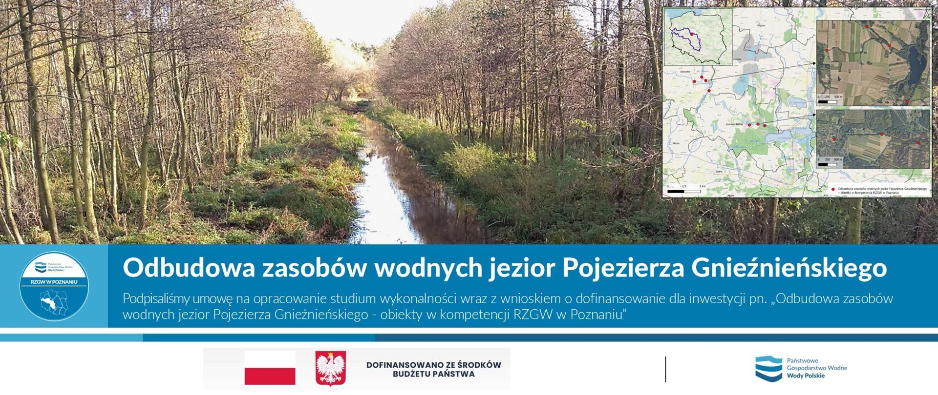 Podpisaliśmy umowę na opracowanie studium wykonalności wraz z wnioskiem o dofinansowanie dla inwestycji pn. „Odbudowa zasobów wodnych jezior Pojezierza Gnieźnieńskiego - obiekty w kompetencji RZGW w Poznaniu” 