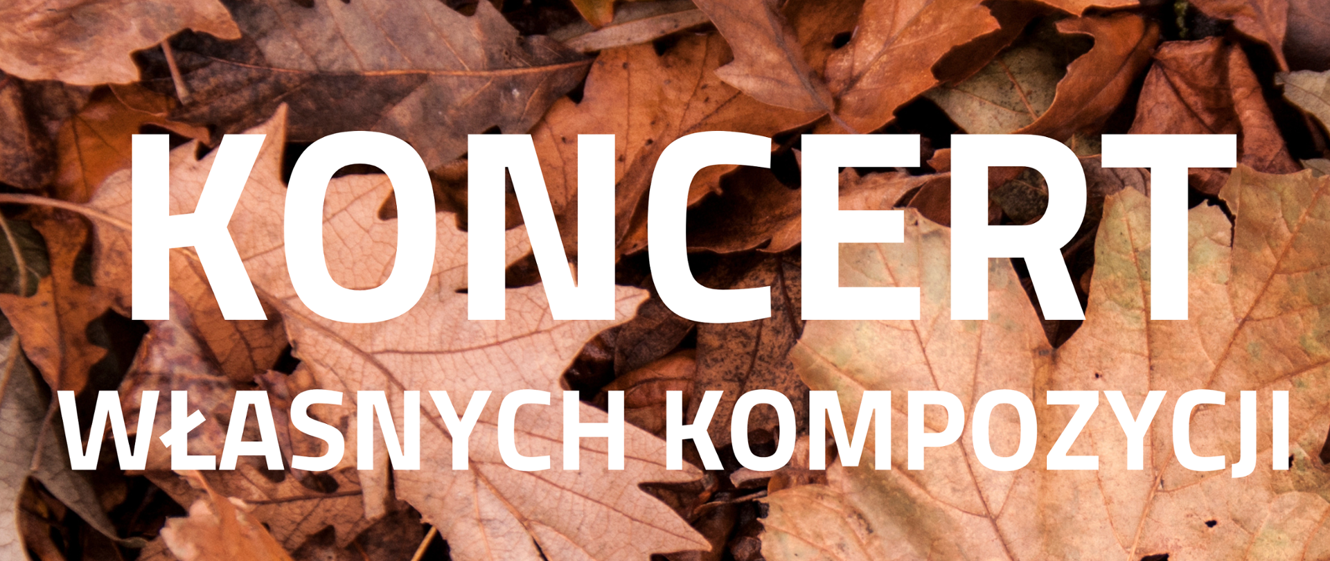 Zaproszenie na koncert - tekst na tle liści.