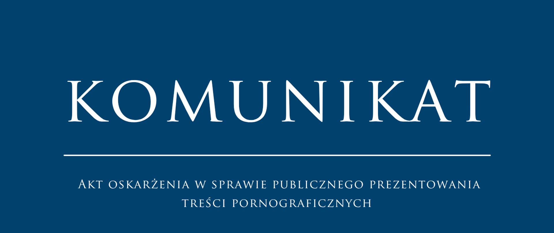 Akt oskarżenia w sprawie publicznego prezentowania treści pornograficznych