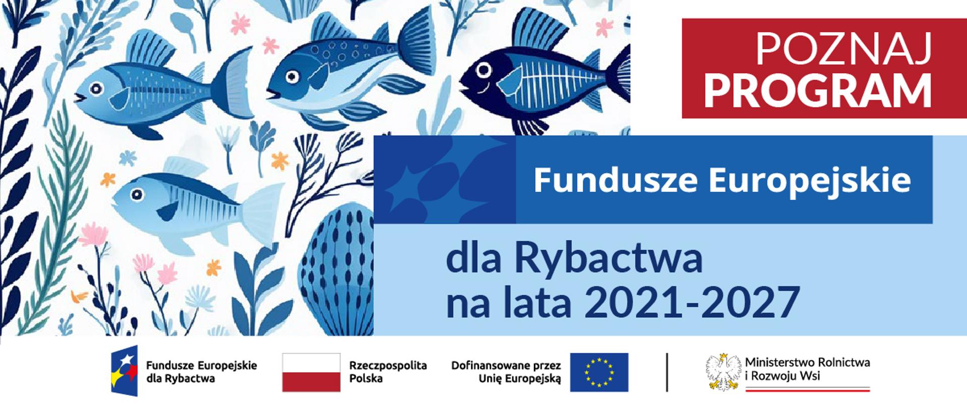 Poznaj program Fundusze Europejskie dla Rybactwa na lata 2021-2017