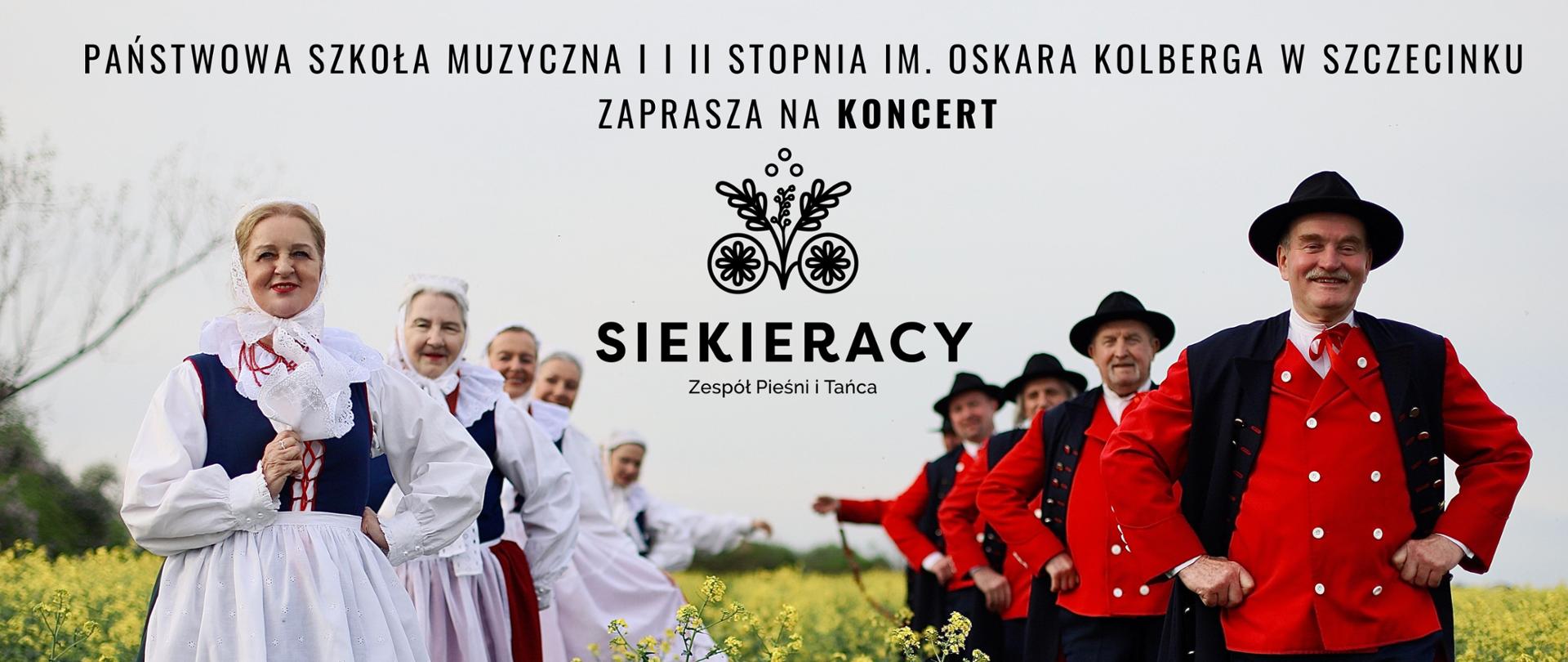 Zdjęcie zespołu składającego się z 5 kobiet i 5 mężczyzn stojących w dwóch rzędach wśród polu rzepaku. Są ubrani w tradycyjne ludowe stroje wielkopolskie. U góry na tle nieba tekst: " Państwowa Szkoła Muzyczna I i II stopnia im. Oskara Kolberga w Szczecinku zaprasza na koncert". Poniżej logo Zespołu Pieśni i Tańca Sierkieracy. U dołu strony zielona belka z informacjami o terminie wydarzenia: 19.02.2025, godzina 16:00, aula PSM im. Aleksandry Umiastowskiej. Po prawej stronie na grafice zielonego śladu pędzla tekst: "Po koncercie zapraszamy na urodzinowe ciasto i pogaduchy".