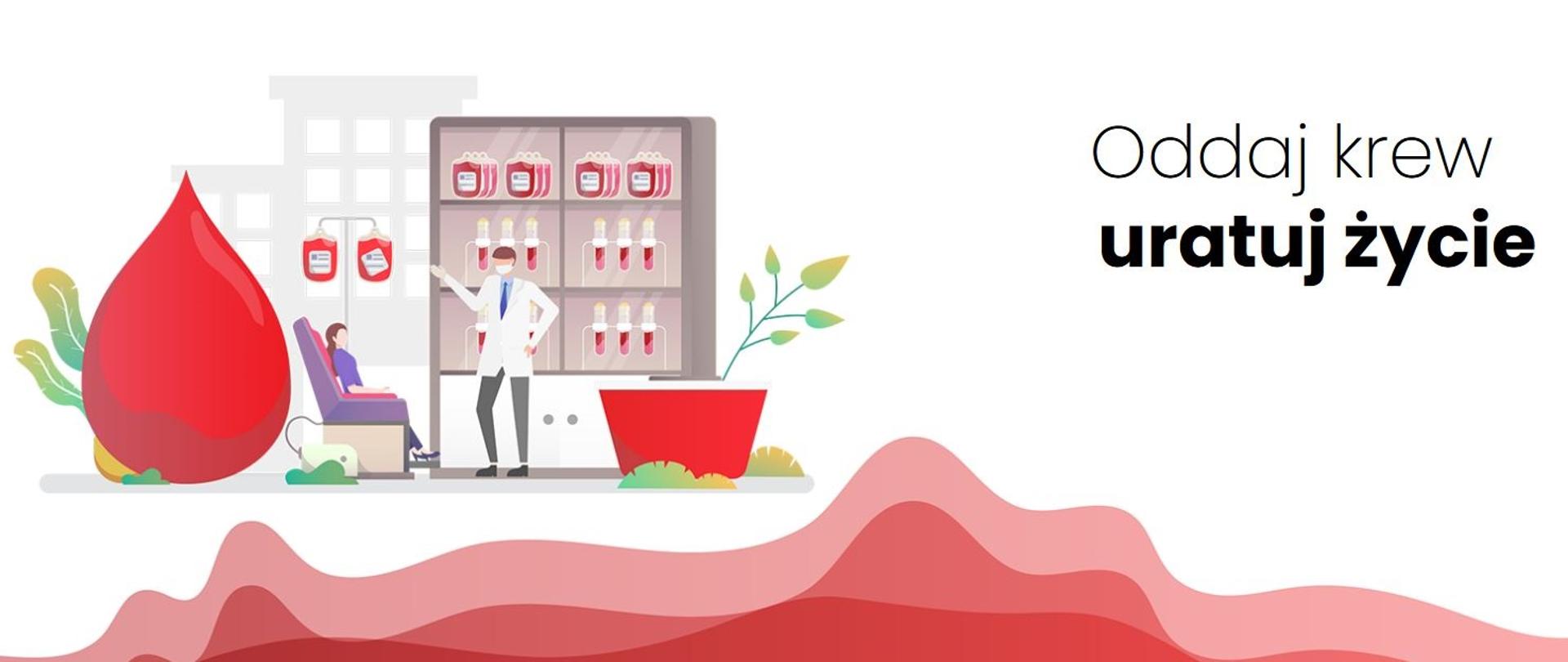 Oddaj krew uratuj życie