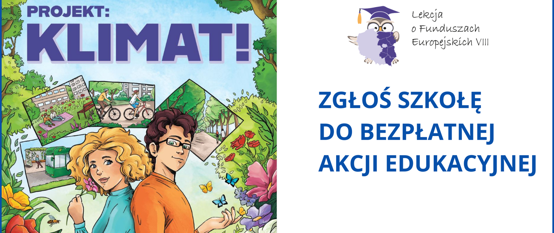grafika z ilustracją + informacja o programie projekt: KLIMAT , Lekcja o Funduszach Europejskich