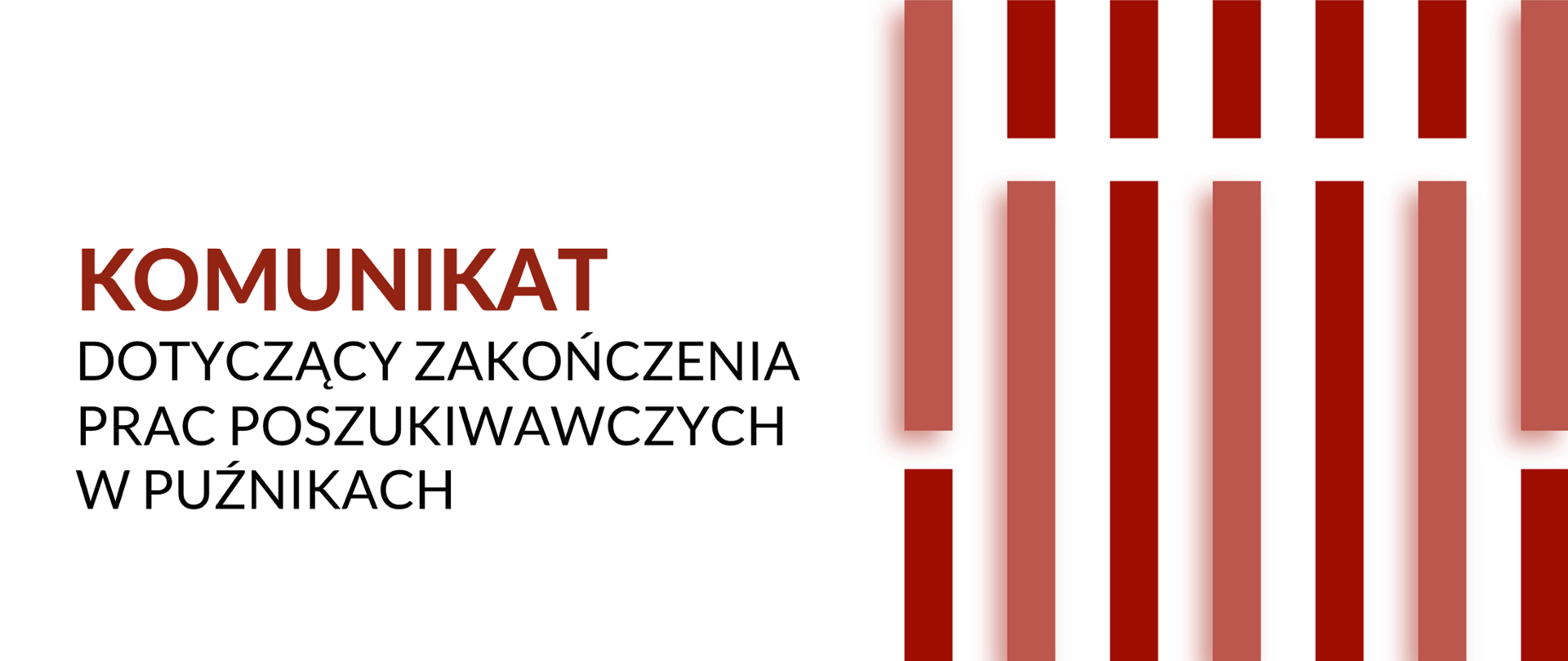 Komunikat o zakończeniu prac poszukiwawczych w Puźnikach
