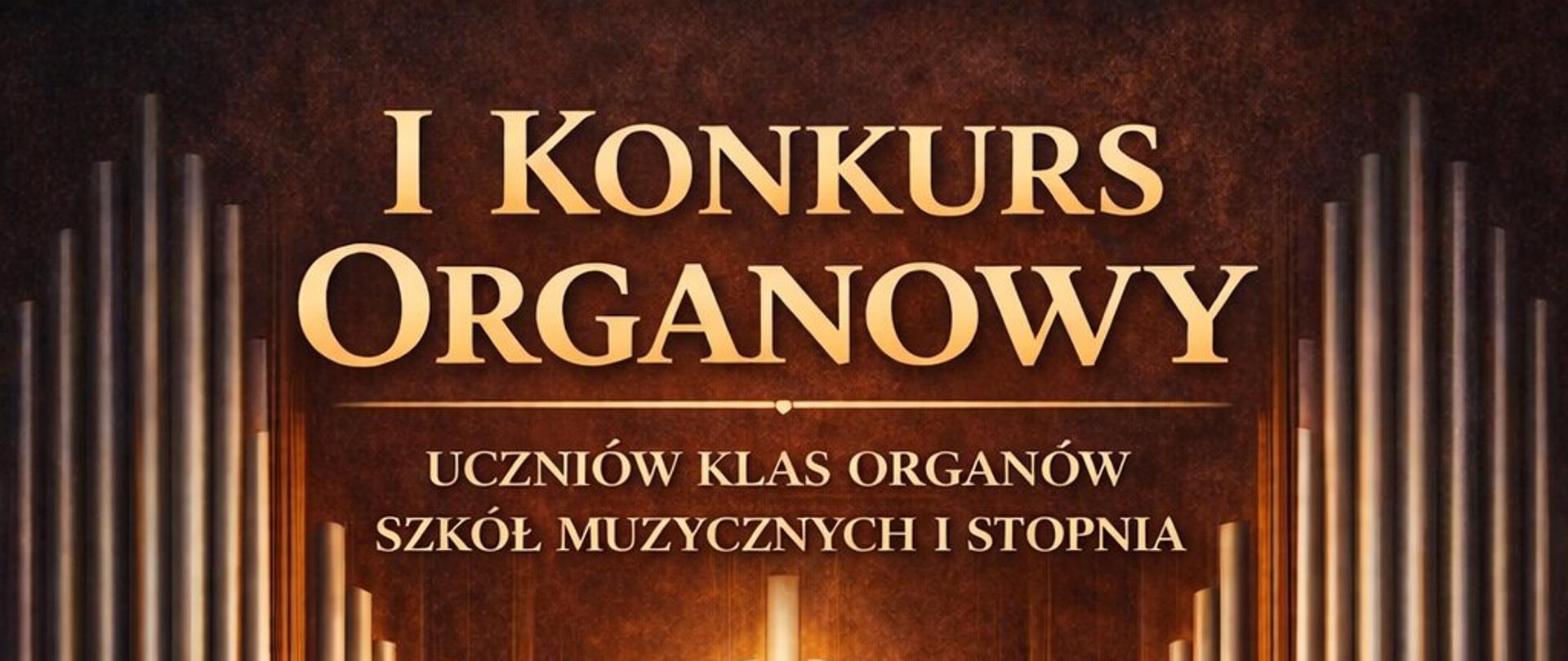 plakat przedstawia organy z rozłożonymi nutkami. Pod spodem poniżej organów widoczne chmury i nutki. Plakat wykonany w kolorach brązu i złota.