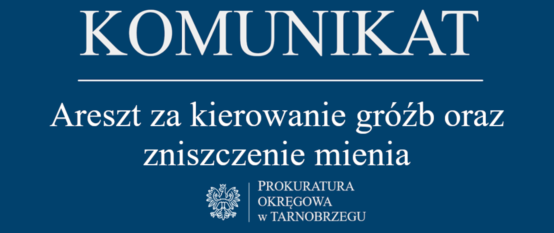 Komunikat Rzecznika Prasowego z dnia 18 grudnia 2025 r. - areszt za kierowanie gróźb oraz zniszczenie mienia