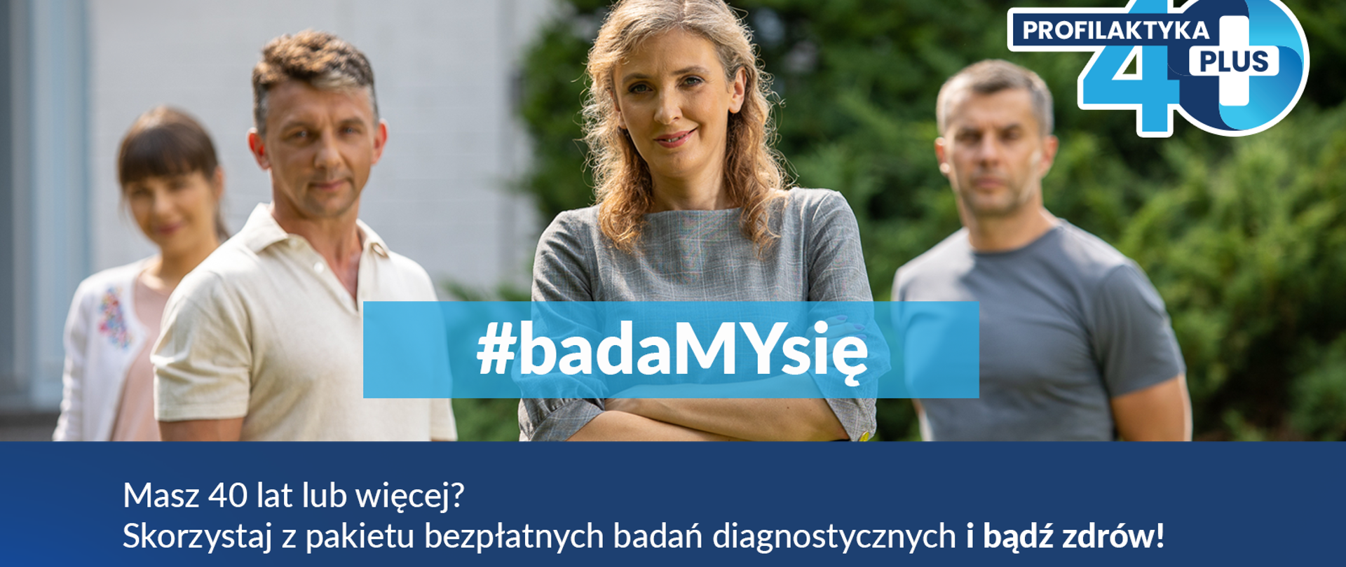zdjęcie przedstawia cztery osoby w wieku powyżej 40 lat, z napisem #badaMYsię