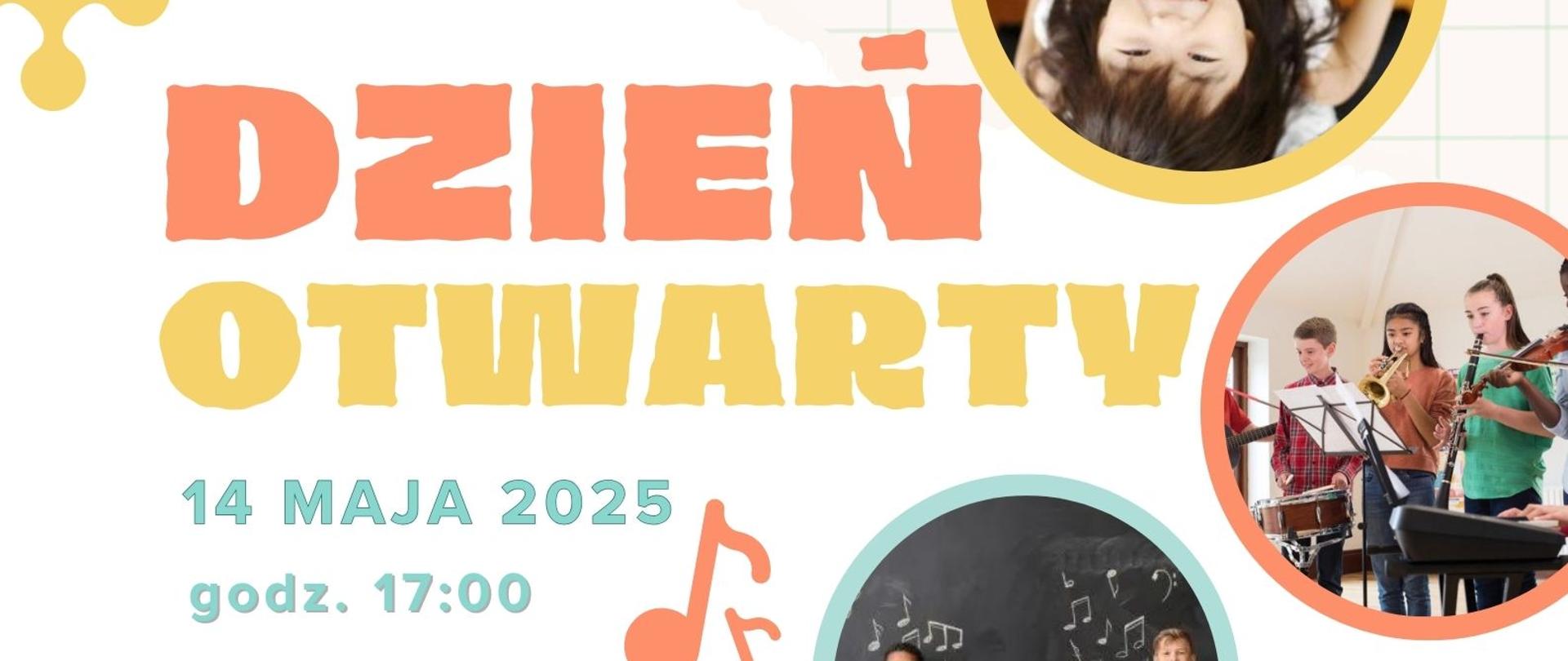Zaproszenie na dzień otwarty szkoły, 14 maja 2025 godz. 17:00, grafika pastelowa, zdjęcia dzieci grających na instrumentach