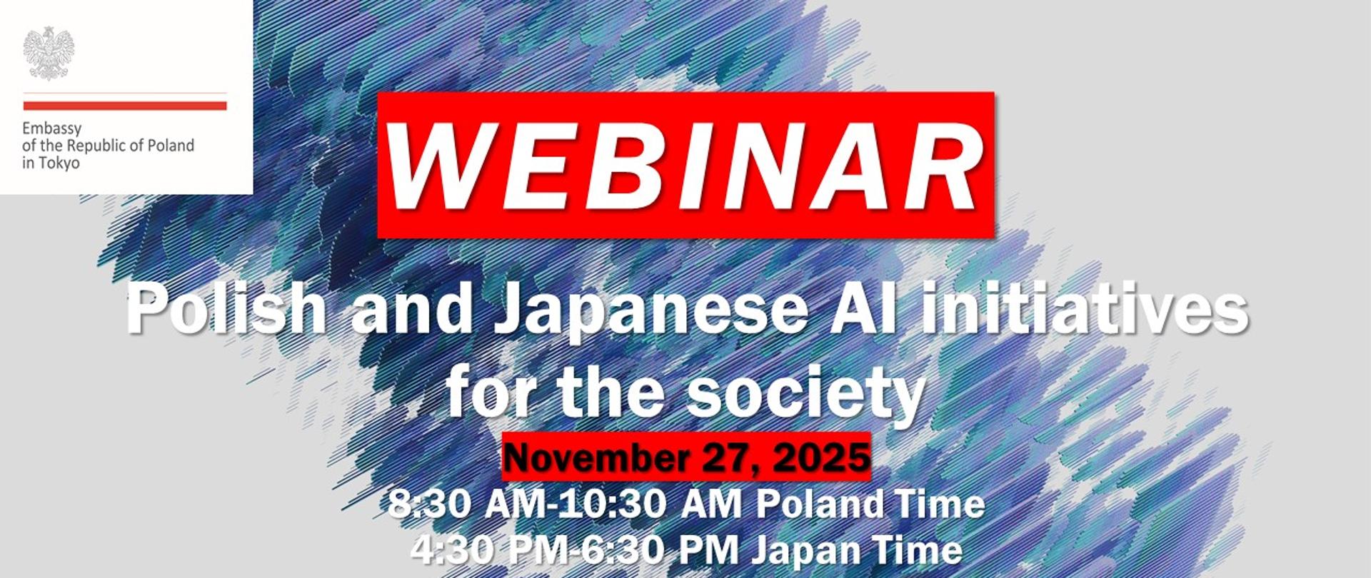 Webinarium Ambasady RP w Tokio dot. polskich i japońskich inicjatyw AI na rzecz społeczeństwa