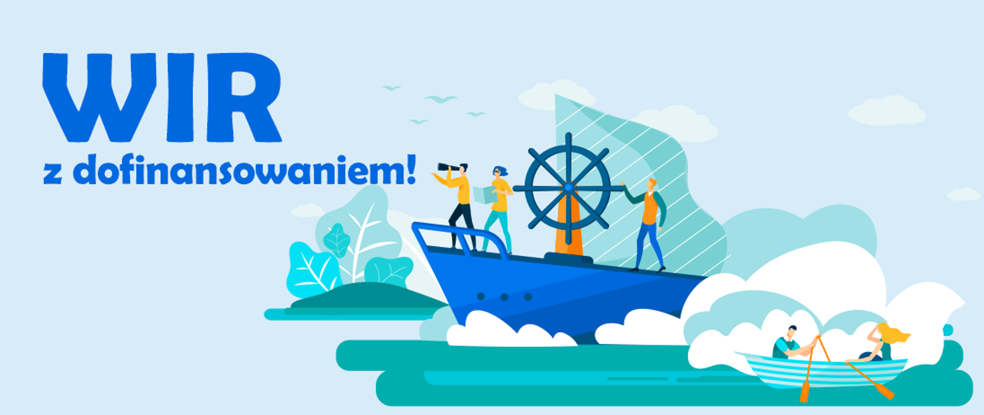 grafika o treści: "Wir z dofinansowaniem" przedstawiająca postaci na łódkach kierujących się w stronę napisu.
