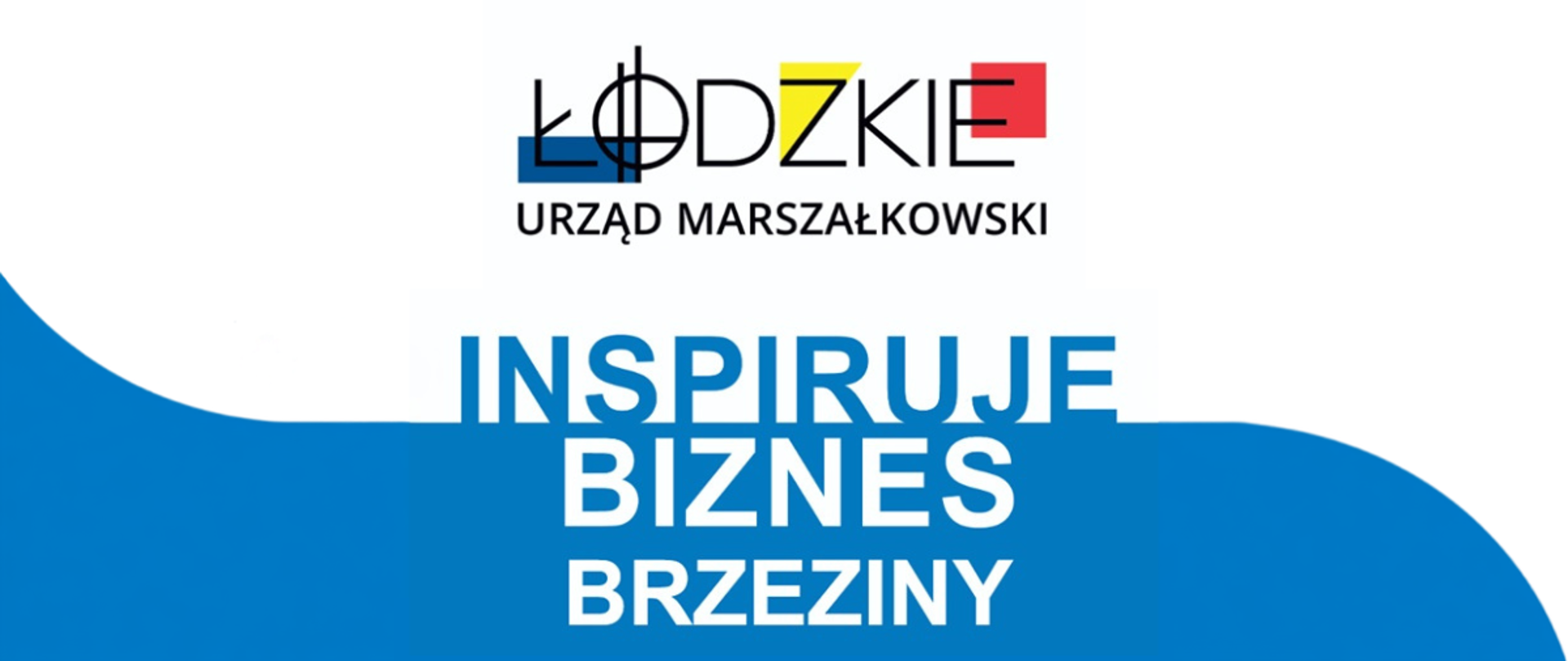 Łódzkie Inspiruje Biznes. Spotkanie dla przedsiębiorców 25 sierpnia w Brzezinach. HPK Polska Centralna zaprasza na stoisko dot. Horyzontu Europa