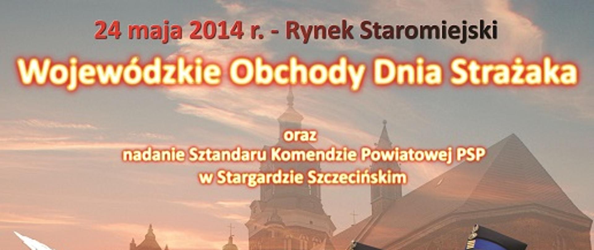 Plakat Wojewódzkich Obchodów Dnia Strażaka w Stargardzie Szczecińskiem