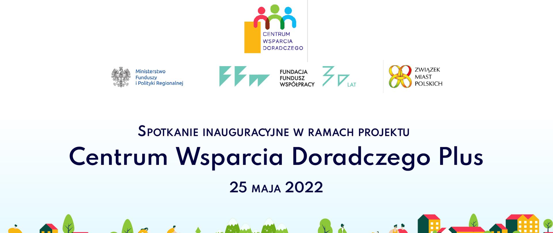 Spotkanie inauguracyjne w ramach projektu Centrum Wsparcia Doradczego