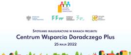 Spotkanie inauguracyjne w ramach projektu Centrum Wsparcia Doradczego
