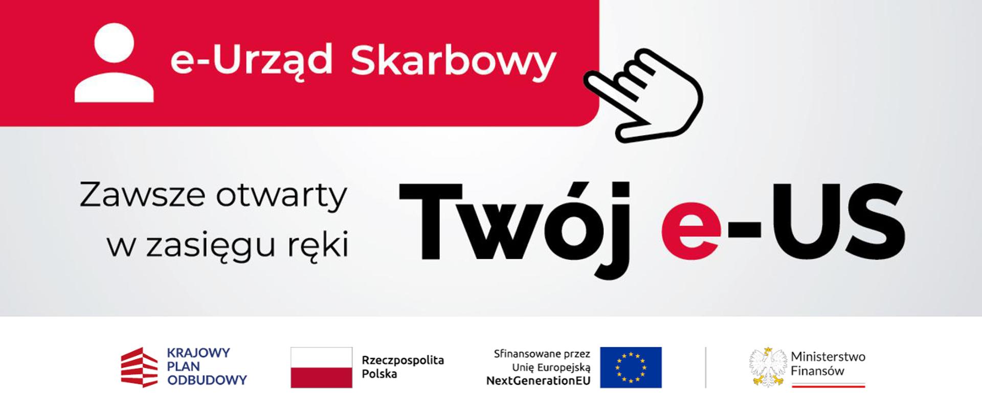 Grafika z napisami e-Urząd Skarbowy. Zawsze otwarty w zasięgu ręki. Twój e-US.