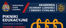 Plakat informujący o piknikach edukacyjnych w ramach ochrony ludności i obrony cywilnej, organizowanych przez Państwową Straż Pożarną oraz Akademię Ochrony Ludności i Obrony Cywilnej pod patronatem Ministerstwa Spraw Wewnętrznych i Administracji. Grafika ma ciemnoniebieskie tło z czerwonymi i białymi napisami po lewej stronie oraz duże, żółte logo przypominające kalendarz po prawej stronie. Wewnątrz kalendarza widnieje data 11 czerwca 2026 roku oraz zapowiedź III Kujawsko-Pomorskiego Turnieju Strażaków w Siatkówce Plażowej, który odbędzie się w Kamieniu Krajeńskim. W dolnej części plakatu umieszczono oficjalne logotypy ministerstwa oraz programu ochrony ludności.