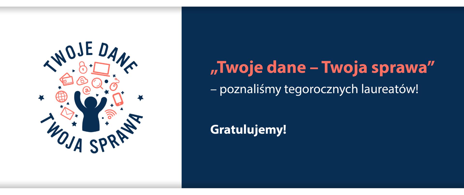 Biało-niebieska grafika z tekstem: „Twoje dane – Twoja sprawa” – poznaliśmy tegorocznych laureatów! Gratulujemy!