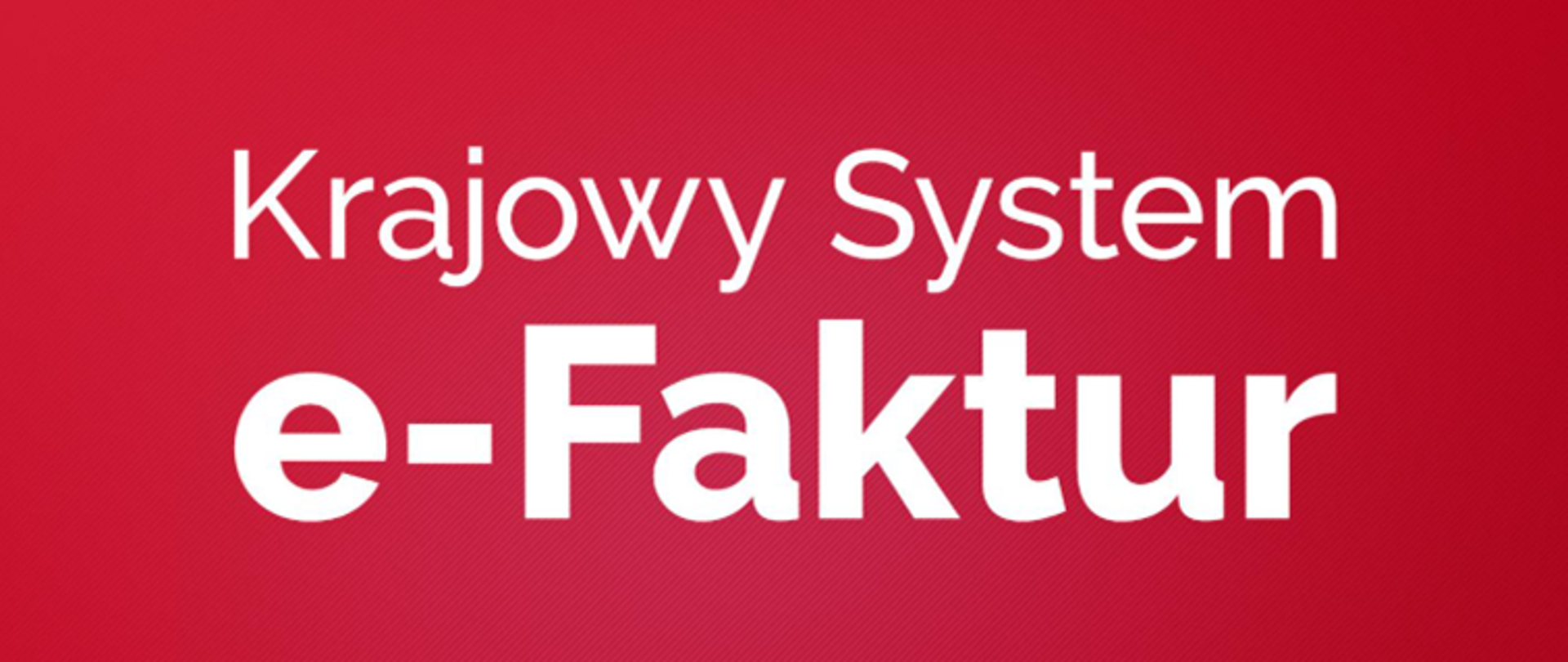 Biały napis Krajowy System e-Faktur na czerwonym tle